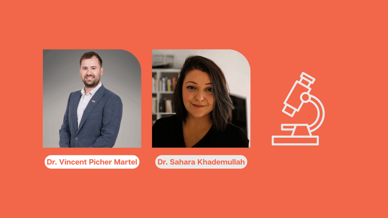 Dr Vincent Picher Martel et Dr Sahara Khademullah